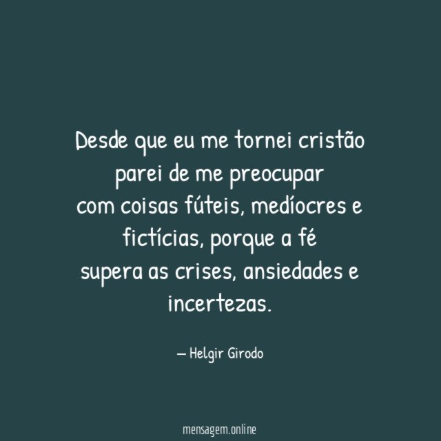 Desde que eu me tornei cristão parei de