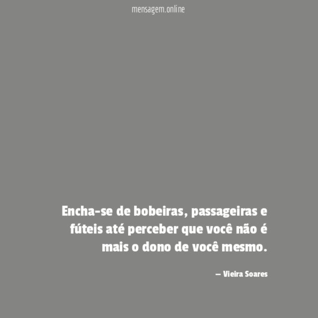 Encha-se de bobeiras