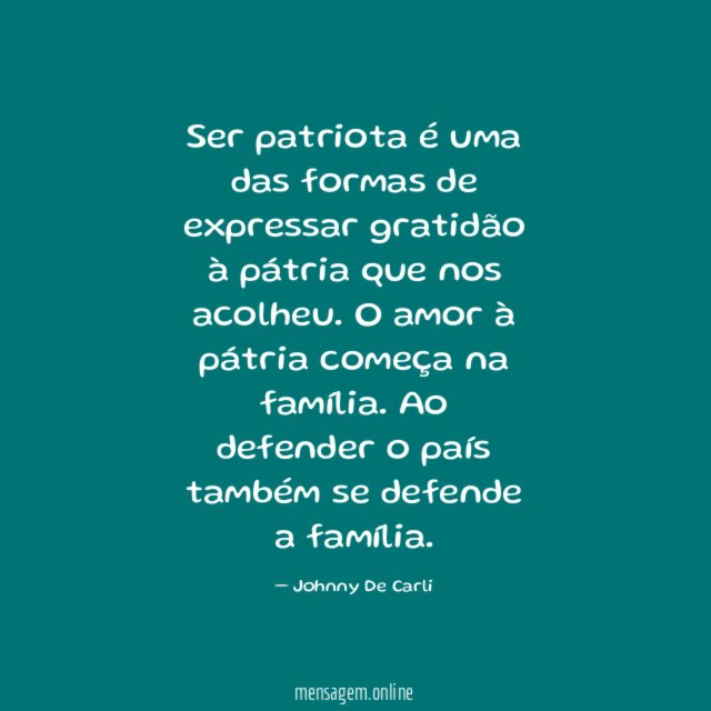Ser patriota é uma das formas de expressar