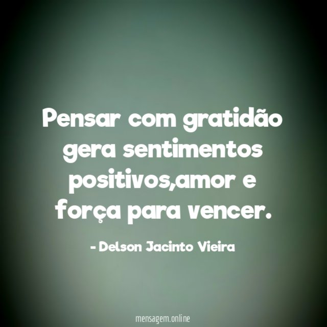 Pensar com gratidão gera sentimentos positivos
