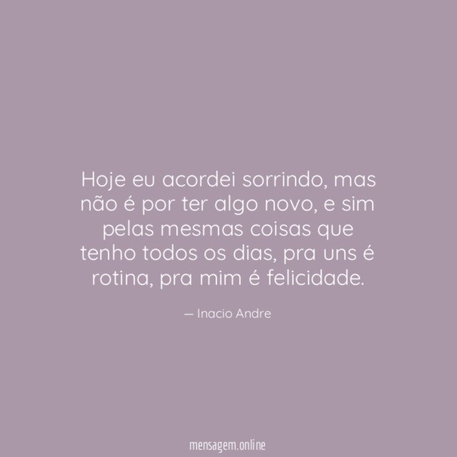 Hoje eu acordei sorrindo
