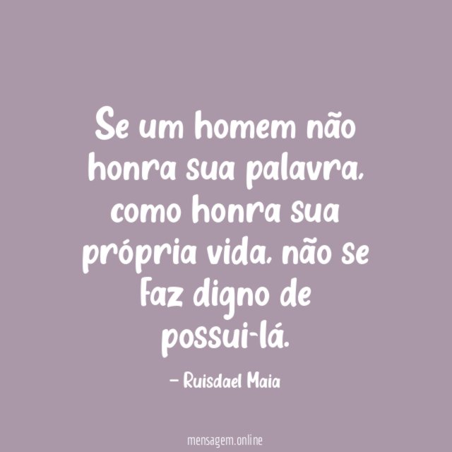 Se um homem não honra sua palavra