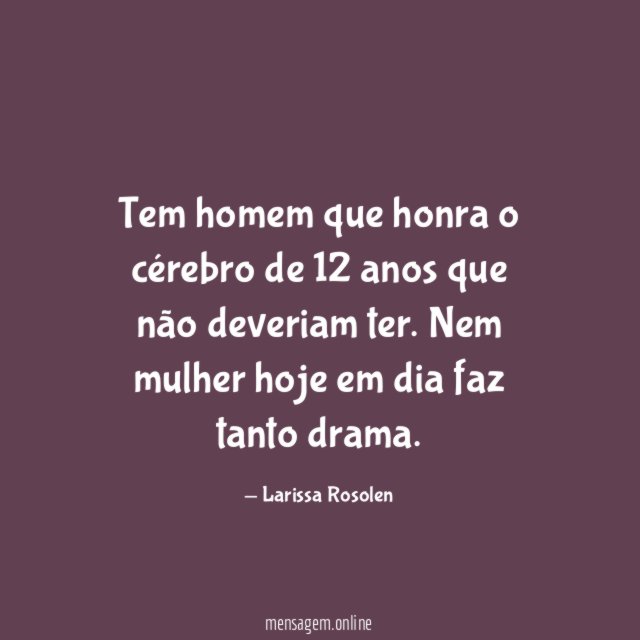 Tem homem que honra o cérebro de 12