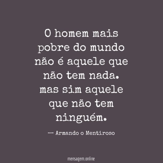 O homem mais pobre do mundo não é