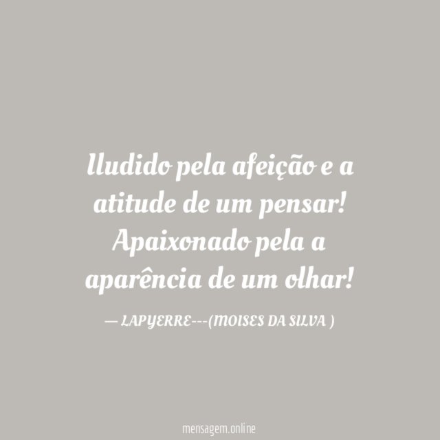 Iludido pela afeição e a atitude de um pensar