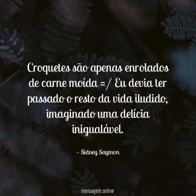 Croquetes são apenas enrolados de carne moída =/
