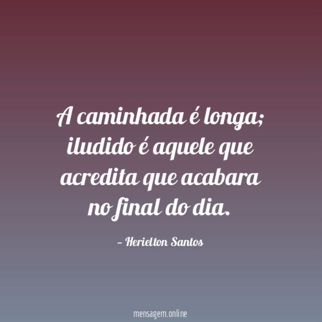 A caminhada é longa