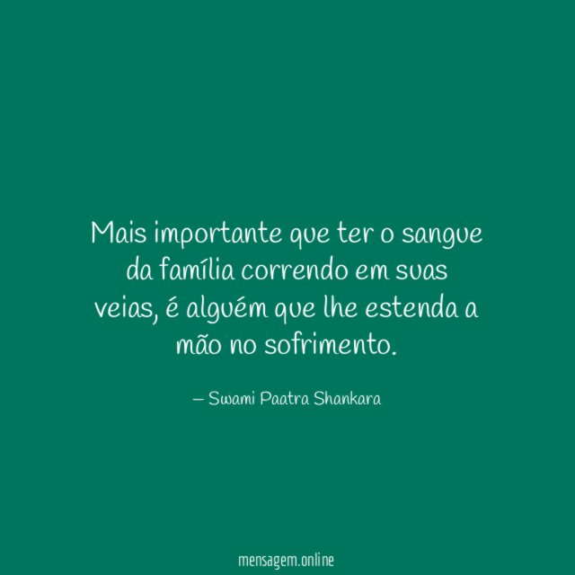 Mais importante que ter o sangue da família