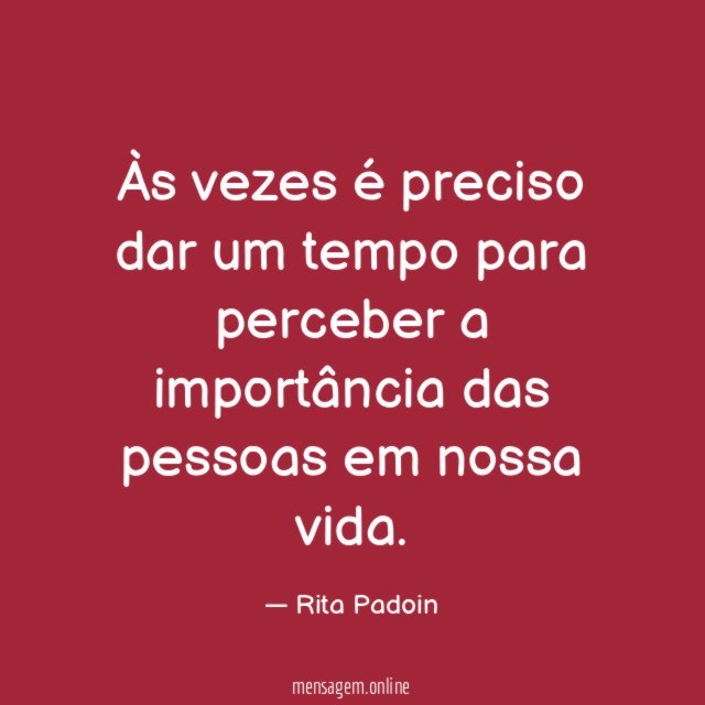 Às vezes é preciso dar um tempo para