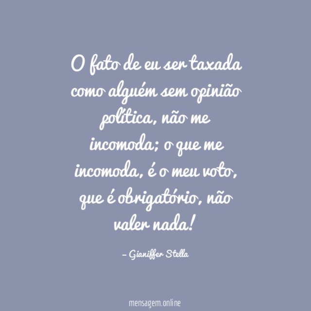 O fato de eu ser taxada como alguém
