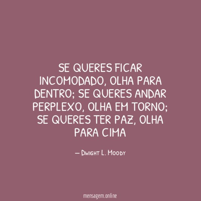 Se queres ficar incomodado