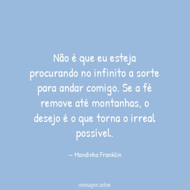 Não é que eu esteja procurando no infinito