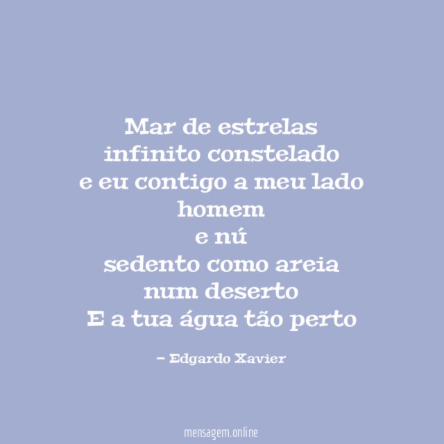 Mar de estrelas infinito constelado e eu contigo a meu