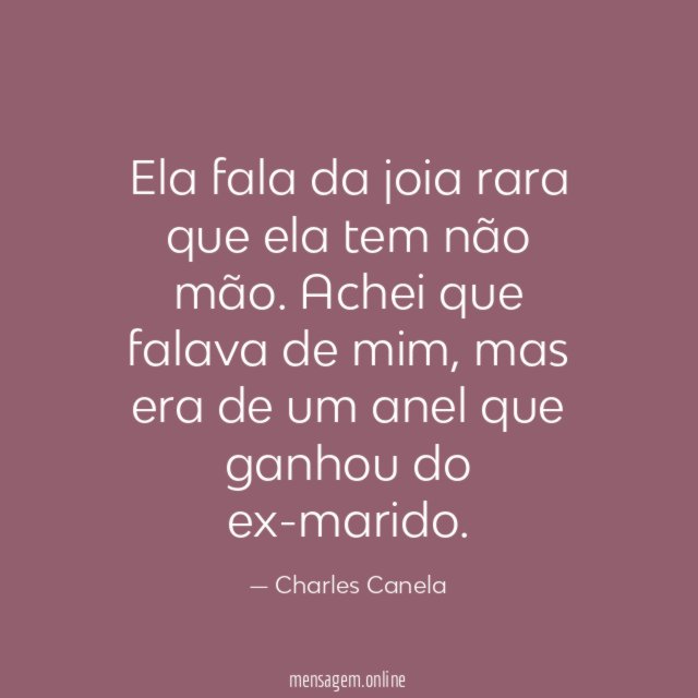 Ela fala da joia rara que ela tem não mão