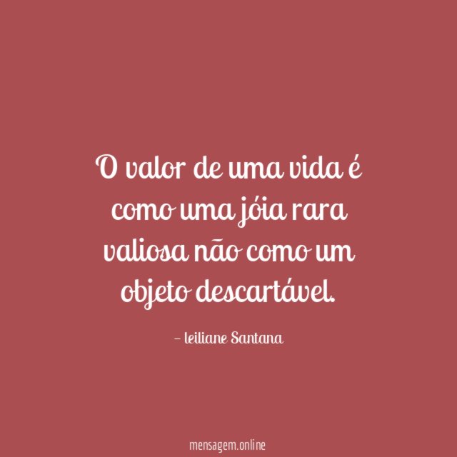 O valor de uma vida é como uma