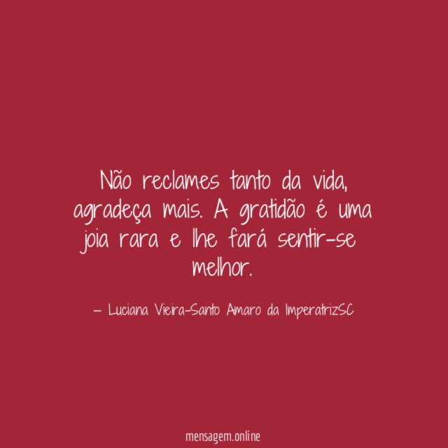 Não reclames tanto da vida