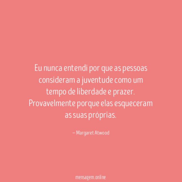 Eu nunca entendi por que as pessoas consideram