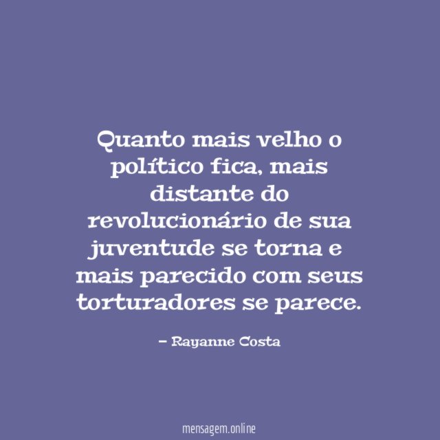 Quanto mais velho o político fica