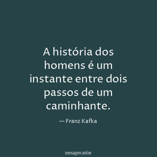 A história dos homens é um instante entre