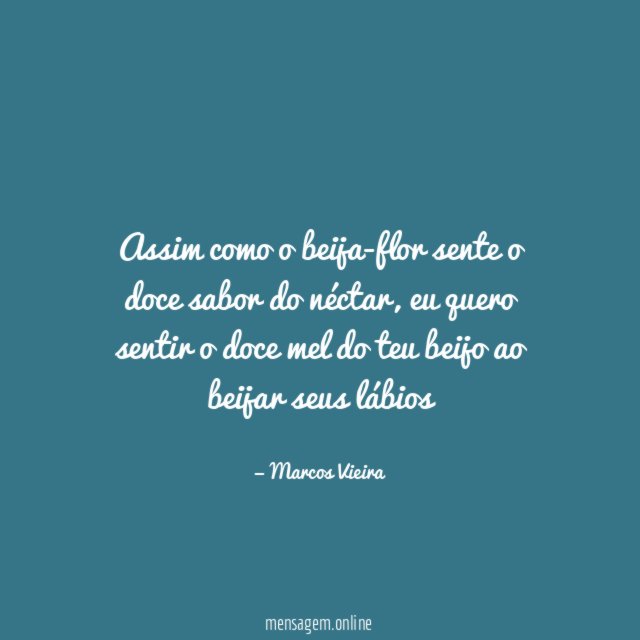 Assim como o beija-flor sente o doce sabor do néctar
