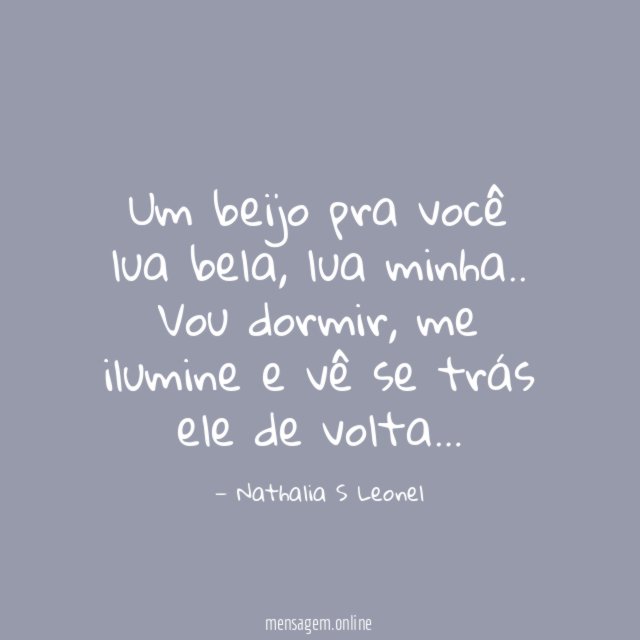 Um beijo pra você lua bela