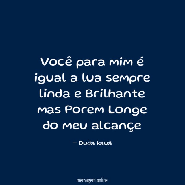 Você para mim é igual a lua sempre