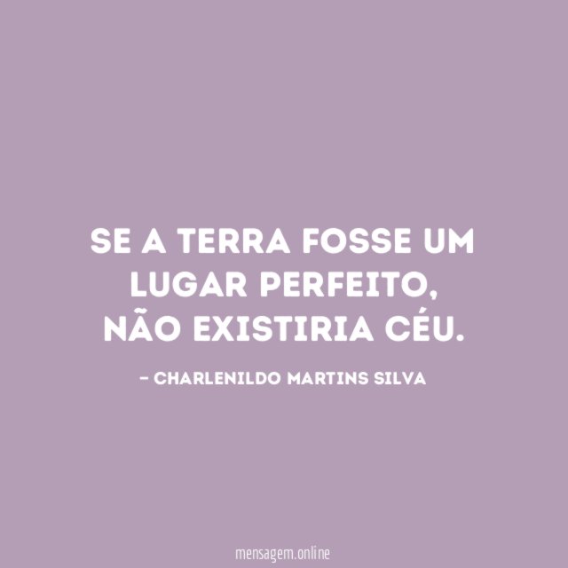 Se a terra fosse um lugar perfeito