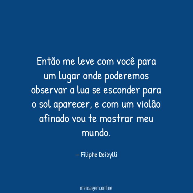 Então me leve com você para um lugar