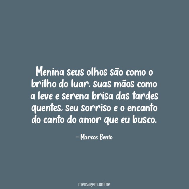 Menina seus olhos são como o brilho do luar