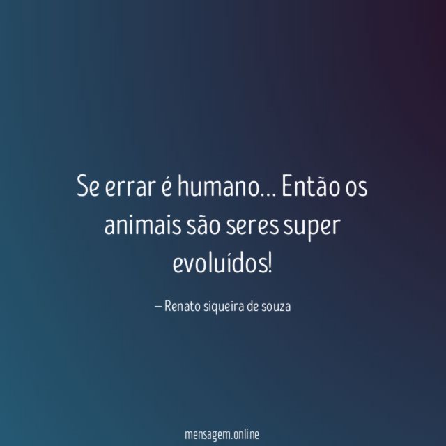 Se errar é humano