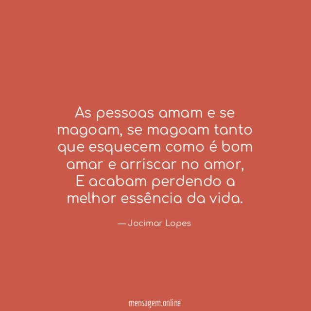 As pessoas amam e se magoam