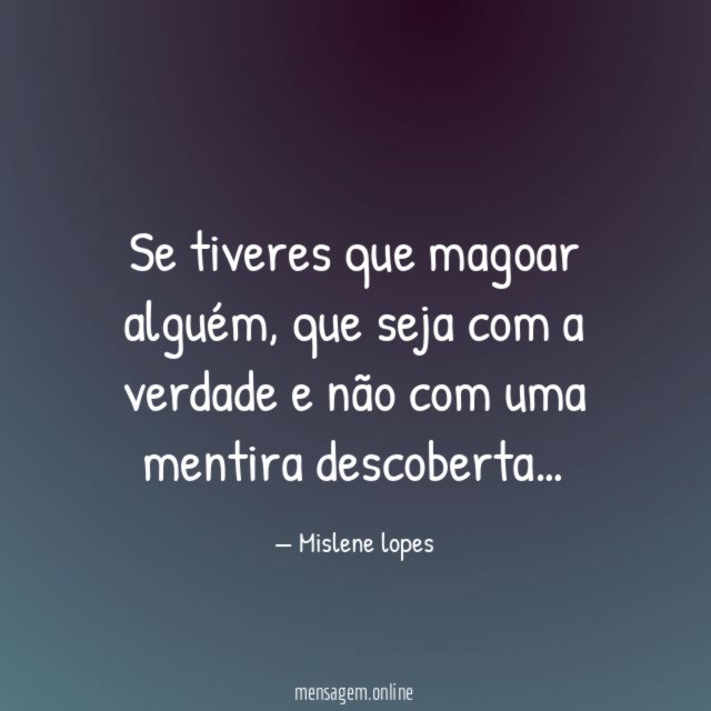 Se tiveres que magoar alguém