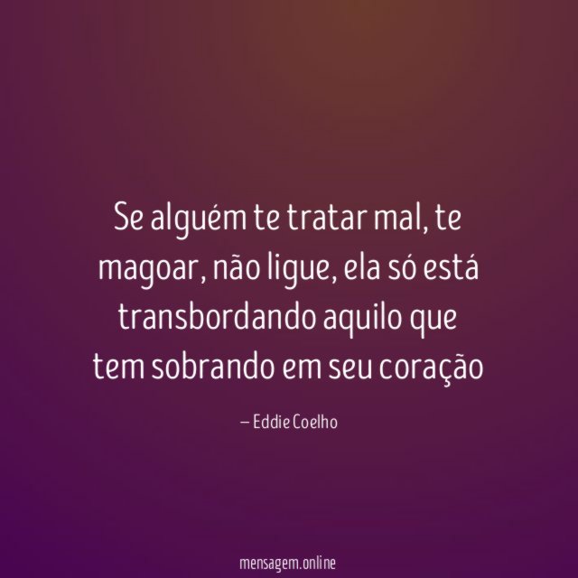 Se alguém te tratar mal