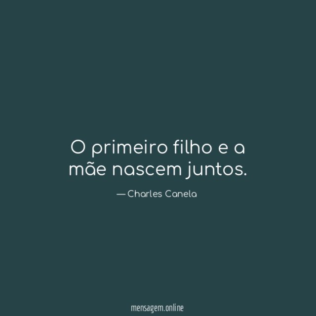 O primeiro filho e a mãe nascem juntos