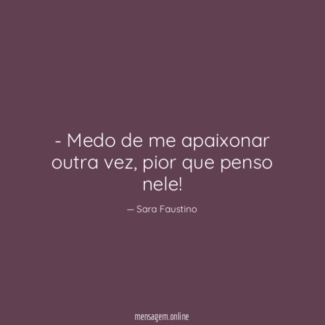 Medo de me apaixonar outra vez