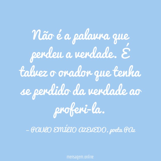 Não é a palavra que perdeu a verdade