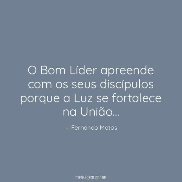 O Bom Líder apreende com os seus discípulos