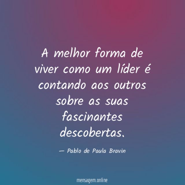 A melhor forma de viver como um líder