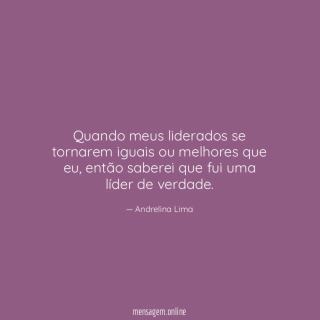 Quando meus liderados se tornarem iguais ou melhores que eu