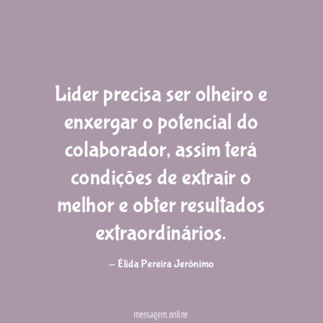 Lider precisa ser olheiro e enxergar o potencial do colaborador