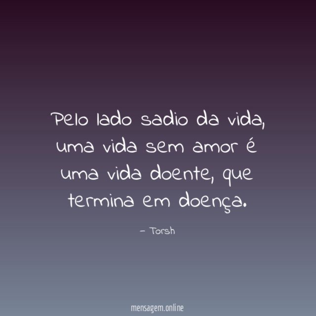 Pelo lado sadio da vida