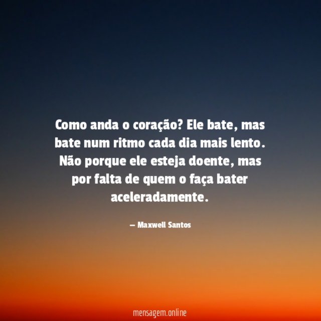 Como anda o coração