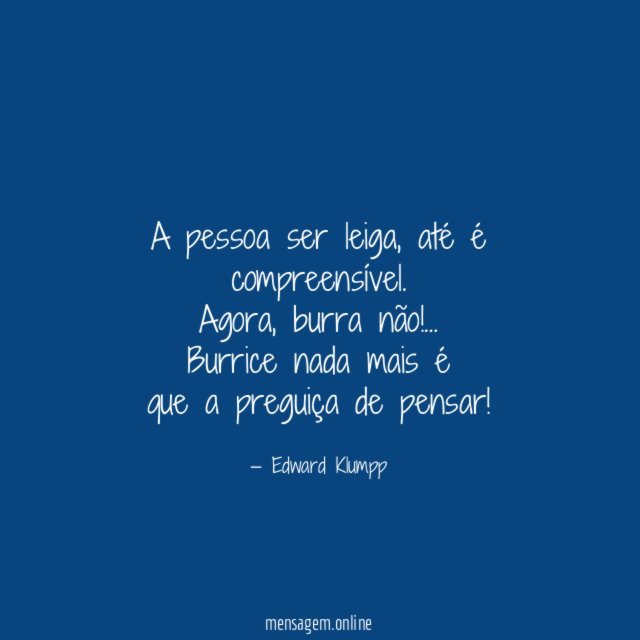 A pessoa ser leiga
