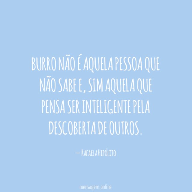 Burro não é aquela pessoa que não sabe