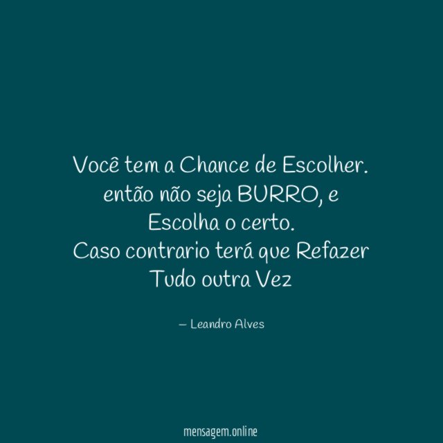 Você tem a Chance de Escolher