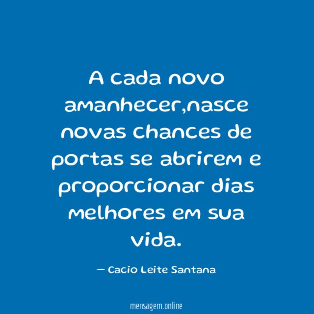 A cada novo amanhecer