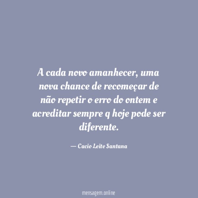 A cada novo amanhecer