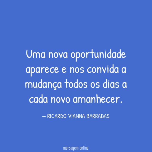 Uma nova oportunidade aparece e nos convida a