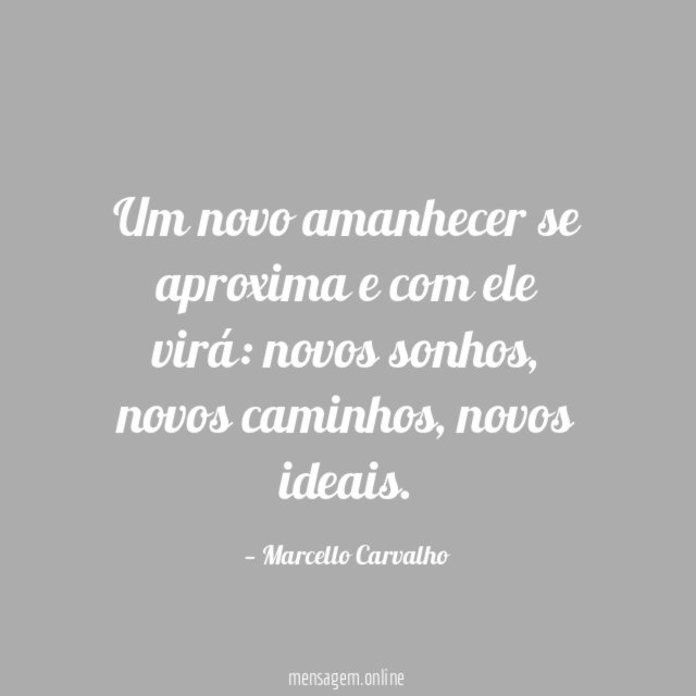 Um novo amanhecer se aproxima e com ele virá