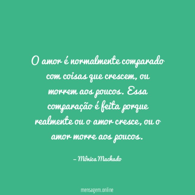O amor é normalmente comparado com coisas que crescem